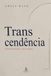 Transcendência: Seravon Books Transcendência: Espiritualidade sem dogmas