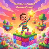 Daxton's Video Game Quest: A Bedtime Adventure Through a Magical Video Game World