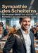 Sympathie des Scheiterns: Der Pratfall-Effekt und warum Perfektion uns unsympathisch macht
