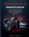 Canon EOS R6 Mark III Handbuch für Fotografen