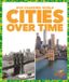 Cities Pogo Books Our Changing World- Cities Over Time