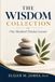 The Wisdom Collection: 100 Timeless Lessons for Living with Purpose, Faith, and Meaning