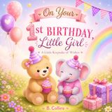 On Your 1st Birthday, Little Girl: A Little Keepsake of Wishes