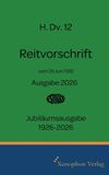 H. Xenophon Verlag H. Dv. 12 Reitvorschrift 1926