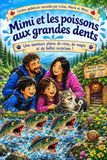 MAGNIFIQUES contes québécois - Mimi et les poissons aux grandes dents