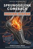 SPRUNGGELENK COMEBACK [ MASTER SYSTEM ]: 91-Tage-Präzisions-Algorithmus zur Rehabilitation. Inklusive digitalem Video-Interface & biomechanischer Systematik.