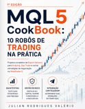 MQL5 CookBook - 10 Robôs de Trading na Prática