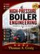 HIGH-PRESSURE BOILER ENGINEERING: Fundamentals, Design, and Operation