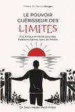 LE Libri GmbH Le Pouvoir Guerisseur Des Limites Paperback