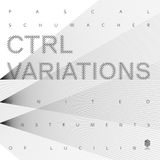 Brilliant Classics Neue Meister Pascal Schumacher, United Instruments Of Lucilin - Ctrl Variations (2 LP) (Limited Edition)