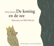 De Uitgeverij Hoogland & van Klaveren De koning en de zee