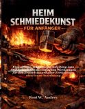 Heim Schmiedekunst Für Anfänger