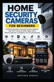 Home Libri GmbH Home Security Cameras for Beginners