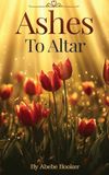 Ashes Christina Saunders Ashes to Altars Hardcover