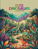 Cute Dinosaurs Coloring Book