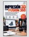 Impresión Independently Published Impresión 3D con Fusion 360: Una guía práctica para el modelado 3D, el diseño para la fabricación aditiva, la preparación de la impresión y la realización de proyectos prácticos