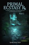 Primal Ecstasy Rx: Treating Codependency with Echo, Narcissus, and BDSM Fiction