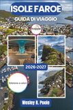 Isole Faroe Guida Di Viaggio 2026-2027