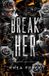 Break Rhea Pryce The Deviant Duet- Break Her Paperback