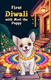 First Hesworth Publishers First Diwali with Moti the Puppy Paperback