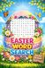 Easter Basket Stuffers: Word Search: Fun and Relaxing Large Print Activity Book for Kids, Teens and Adults with Solutions