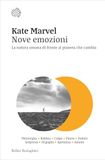 Nove Bollati Boringhieri Nove emozioni. La natura umana di fronte al pianeta che cambia