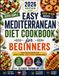 Easy Mediterranean Diet Cookbook for Beginners