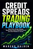 Credit The Weekly Income Trading- Credit Spreads Trading Playbook
