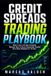 Credit The Weekly Income Trading- Credit Spreads Trading Playbook