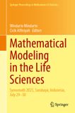 Mathematical Springer Proceedings in Mathematics & Statistics 539: Mathematical Modeling in the Life Sciences
