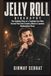 Jelly Roll JELLY ROLL BIOGRAPHY: The Unlikely Rise of a Troubled Son Who Turned Pain into Country Music's Loudest Redemption Story