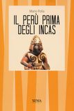 Il Xenia Il Perù prima degli Incas Paperback