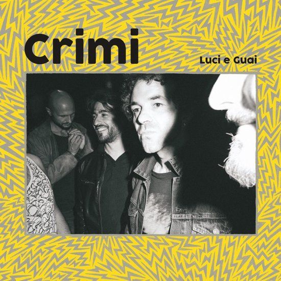 Crimi - Luci E Guai (LP)