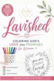 Lavished: Bible Verse Coloring Book for Women