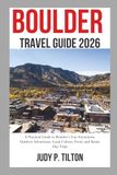 BOULDER TRAVEL GUIDE 2026