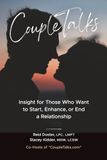 CoupleTalks: Insight for those who want to Start, Enhance, or End a Relationship
