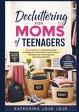 Decluttering for Moms of Teenagers