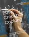 Easy Crockpot Cooking: A College Student's Easy and Cheap Cafeteria Alternative