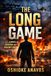 THE LONG GAME: A Novel of Revenge and Redemption