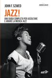 Jazz! Una guida completa per ascoltare e amare la musica jazz - Paperback