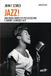 Jazz! Una guida completa per ascoltare e amare la musica jazz - Paperback