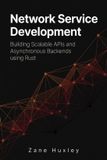 Network The Practical Systems Developer- Network Service Development