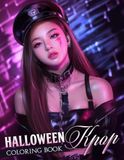 Halloween K-pop Coloring Book: Korean Pop Star Coloring Pages Featuring Creepy Cute Outfits, Pumpkin Scenes, Ghostly Looks, and Festive Fall Vibes
