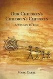 Our Balboa Press Our Children's Children's Children Paperback