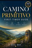Camino Libri GmbH Camino Primitivo First-Timer Guide Paperback