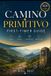 Camino Libri GmbH Camino Primitivo First-Timer Guide Paperback
