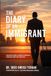 The Diary Of An Immigrant: Leaving Home. Losing Comfort. Finding Purpose Abroad.