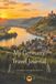 My Germany Travel Journal: A Diary for Unforgettable Moments