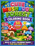 Cute Mushroom Forest Coloring Book for Kids Ages 4-8