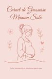 Carnet de Grossesse Maman Solo – Édition Standard